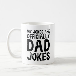 Taza De Café Mis Chistes Son Oficialmente Chistes De Papá