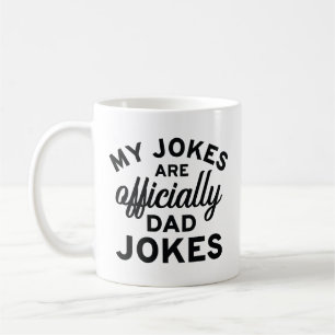 Taza De Café Mis chistes son oficialmente chistes de papá