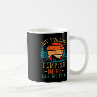 Taza De Café Mis compañeros de camping favoritos me llaman Papá
