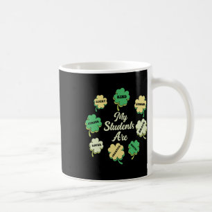 Taza De Café Mis estudiantes son afortunados - Shamrock St Patr