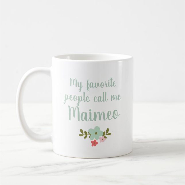 Taza De Café Mis Favoritos Me Llaman Maimeo (Izquierda)