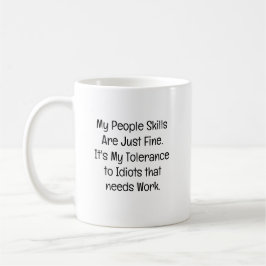 Taza De Café Mis habilidades con la gente están bien