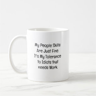 Taza De Café Mis habilidades con la gente están bien