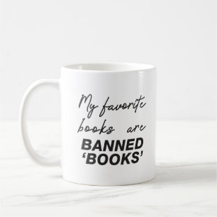 Taza De Café Mis libros favoritos están prohibidos