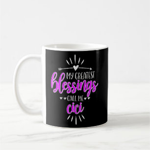 Taza De Café Mis mayores bendiciones me llaman Memaw Cici