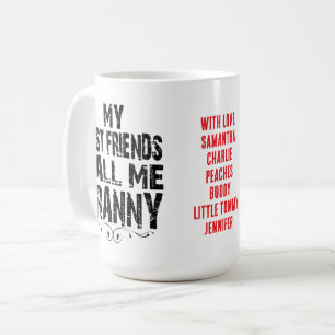 Taza De Café Mis mejores amigos me llaman Abuela Amor, AÑADIR N