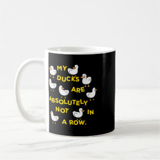 Taza De Café Mis patos no están absolutamente en fila Divertido