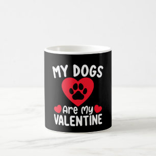 Taza De Café Mis perros son mi día de San Valentín divertidos a