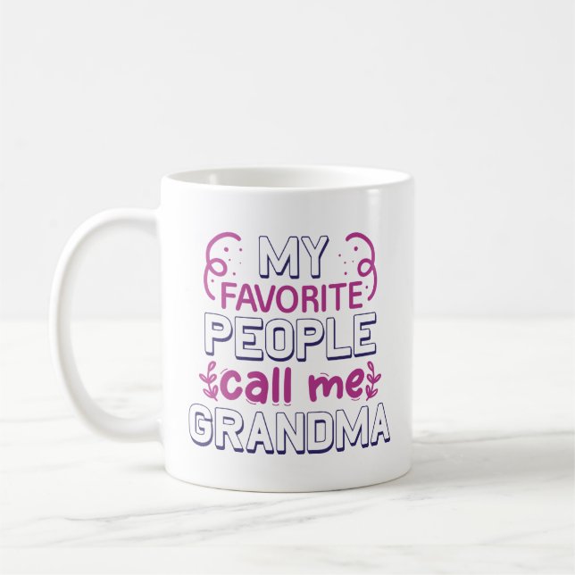 Taza De Café Mis personas favoritas me llaman abuela (Izquierda)