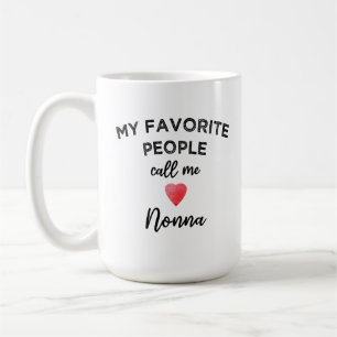 Taza De Café Mis personas favoritas me llaman Nonna Abuela ital