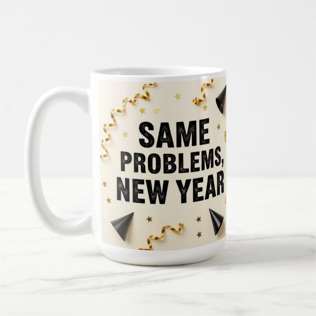 Taza De Café Mismos problemas, año nuevo (Izquierda)