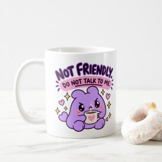Taza De Café Mochi | No soy Amistoso, No Hables, Divertido