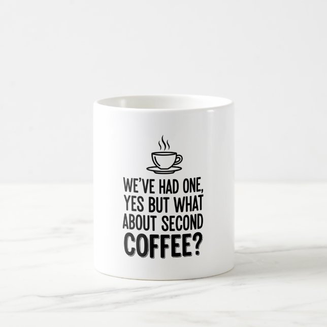 Taza De Café Modern Bold Typography Second Coffee Quote Mug (Centro)