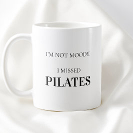 Taza De Café Modern Typography Funny Humor Pilates Quote