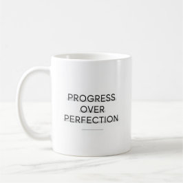 Taza De Café Modern typography progress over perfection text
