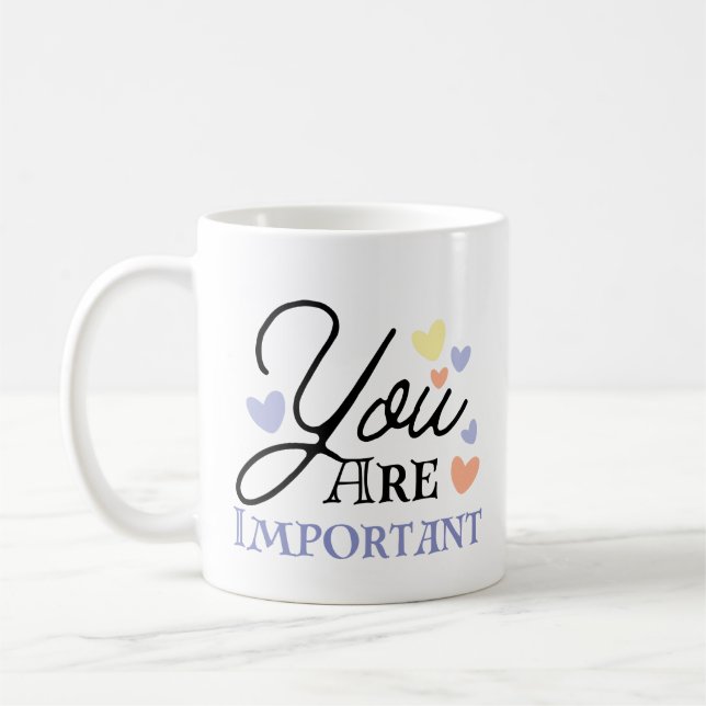 Taza De Café Moderno | Eres Importante Moderno Personalizado (Izquierda)