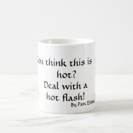 Taza De Café Moderno Hot Flash Global Calentamiento Menopausia 