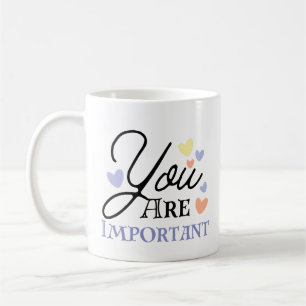 Taza De Café Moderno Usted Es Importante Personalizado Modern