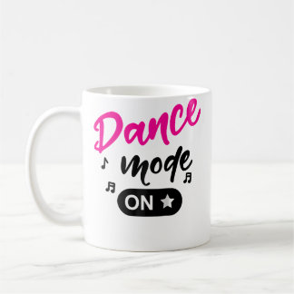 Taza De Café Modo de baile Activado baile Mamá Modo de baile Mo