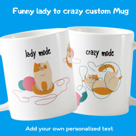 Taza De Café Modo Lady Funny Loco Modo Gato Chica de potencia d