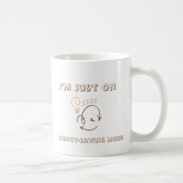 Taza De Café Modo perezoso activado - Café espumoso lindo