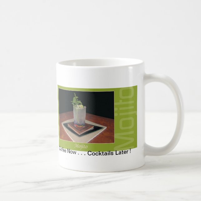 Taza De Café ¡Mojito - del café cócteles ahora… más adelante! (Derecha)