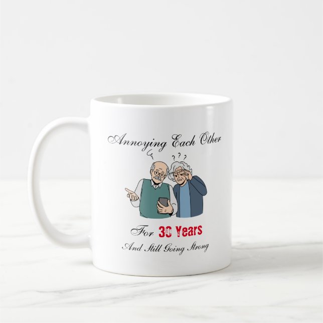 Taza De Café Molestándose unos a otros durante 30 años Mug (Izquierda)