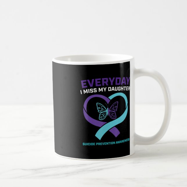 Taza De Café Mom Dad Miss Daughter Suicide Awareness Prevention (Derecha)