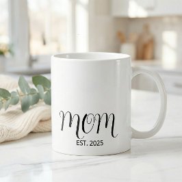 Taza De Café Mom Established Black Script New Mom Gift