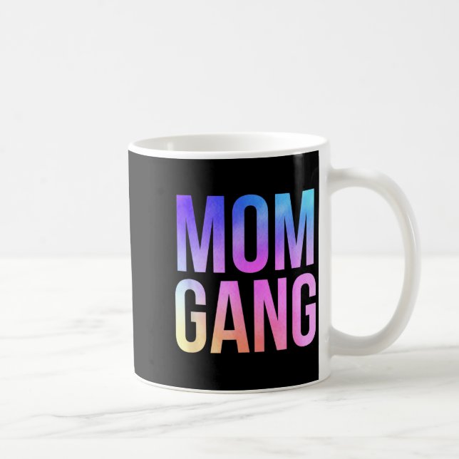 Taza De Café Mom Gang Funny Mom New Mom  (Derecha)