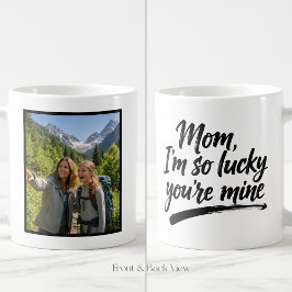 Taza De Café Mom Im So Lucky Brush Script Easy 1 Photo