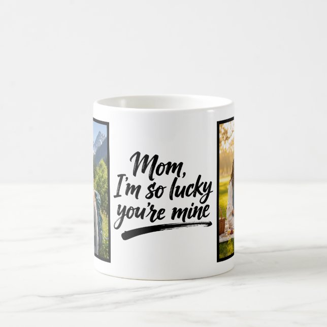 Taza De Café Mom Im So Lucky Youre Mine Brush Script 2 Photo (Centro)
