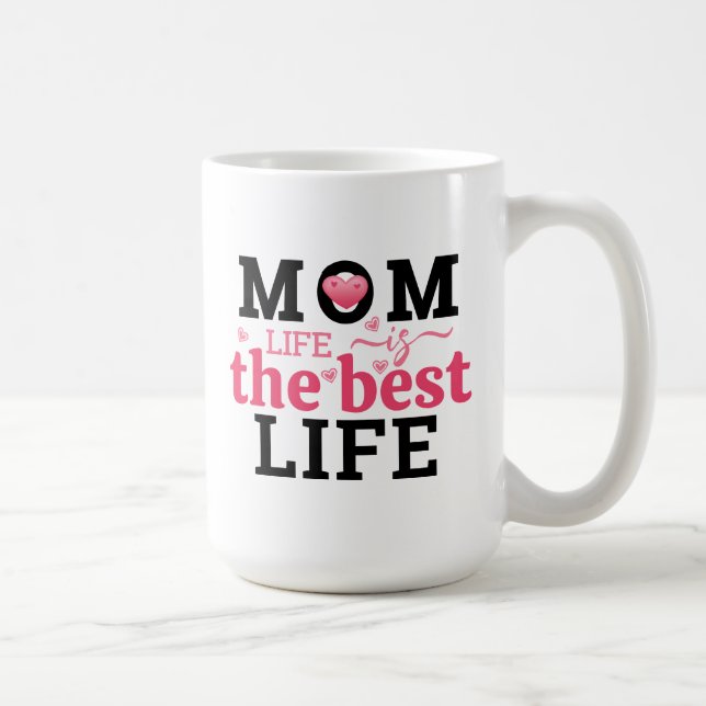Taza De Café Mom Life Is The Best Life  (Derecha)