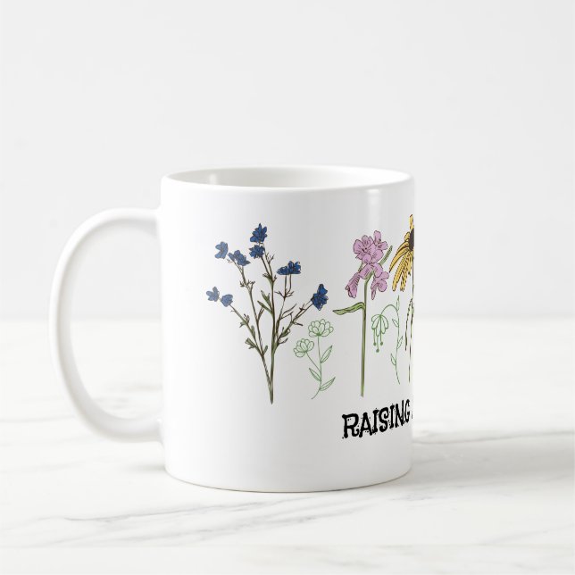 Taza De Café Mom Raising a wildflower  (Izquierda)