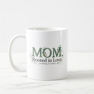 Taza De Café Mom Rooted in Love Growing in Grace Inspirational 