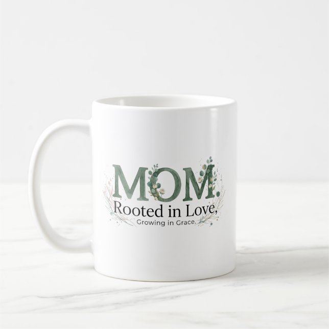 Taza De Café Mom Rooted in Love Growing in Grace Inspirational  (Izquierda)