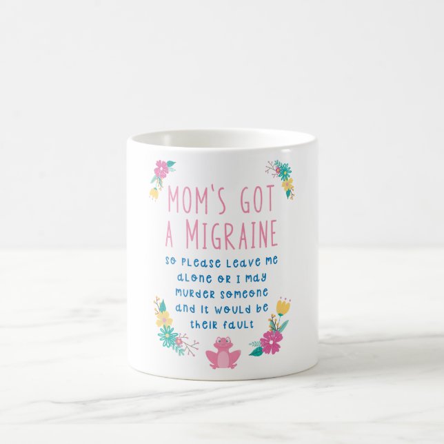 TAZA DE CAFÉ MOM TIENE UNA NOTIFICACIÓN PÚBLICA MIGRAINA (Centro)