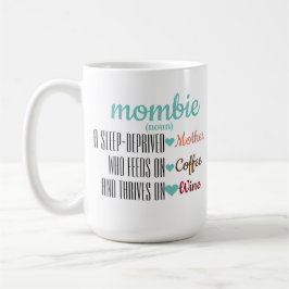 Taza De Café Mombie Mom Mug