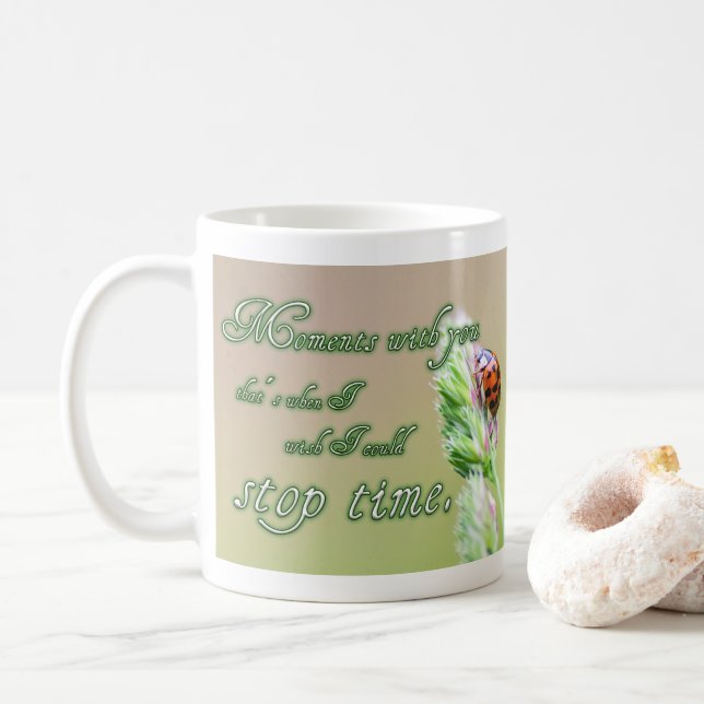 Taza De Café ¡Momentos con ustedes detienen el tiempo! (Con donut)