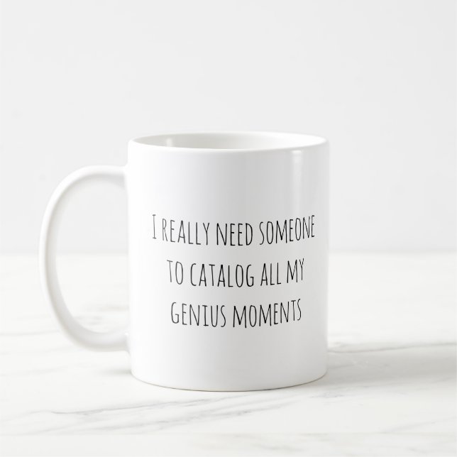 Taza De Café Momentos geniales divertidos citan a Sassy diciend (Izquierda)