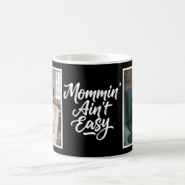 Taza De Café Mommin Ain't Easy Pincel Escritura Personalizado 2