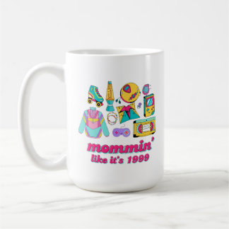 Taza De Café Mommin' Like It's 1999 - Funny Y2K Mom Gift