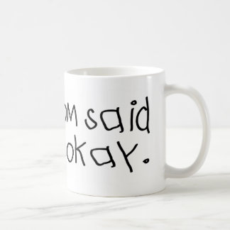 Taza De Café Mommom dijo que era aceptable