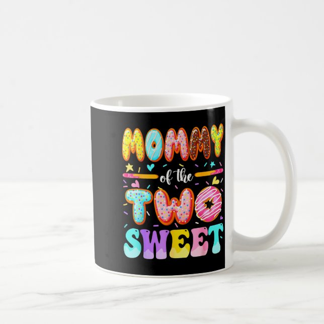Taza De Café Mommy Of The Two Sweet Donut 2nd Birthday Girl  (Derecha)