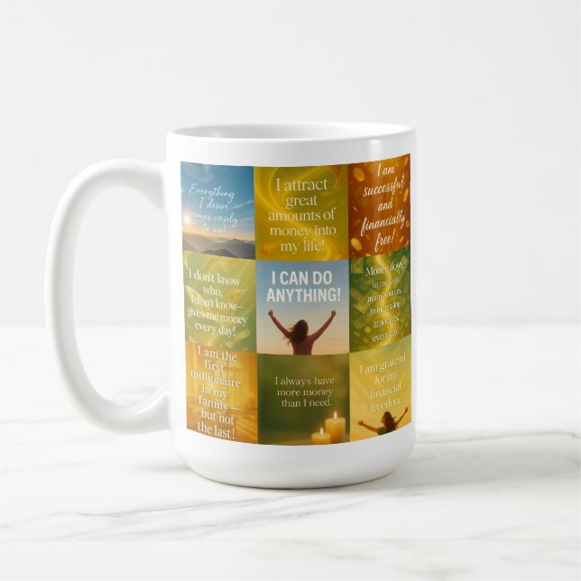 Taza De Café Money Affirmation on your cup (Izquierda)