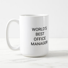 Taza De Café Monocromo de Worlds Best Office Manager