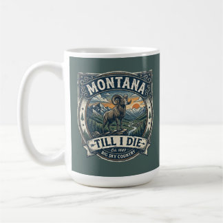 Taza De Café “Montana Hasta que Me Muera”