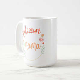 Taza De Café Montessori mama