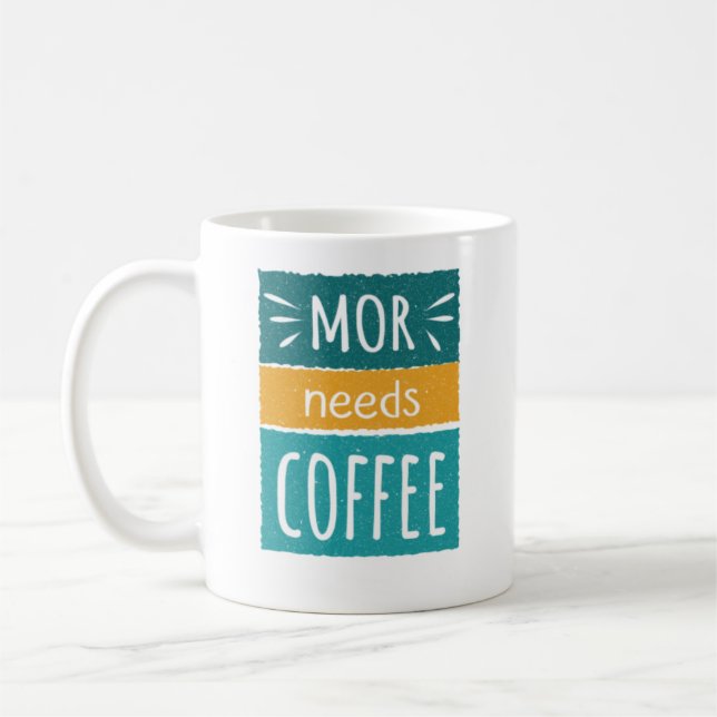 Taza De Café Mor Needs Coffee Mug (Izquierda)