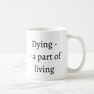 Taza De Café Morir - una parte de vivir